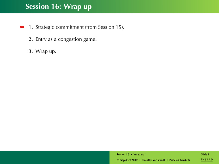 session 16 wrap up