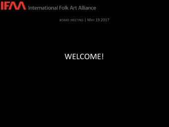 WELCOME! BOARD MEETING | M AY 19 2017  GENERAL SESSION | CALL TO ORDER BOARD MEETING | M AY 19 2017