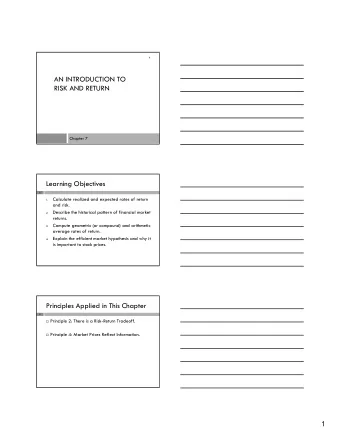 AN INTRODUCTION TO  RISK AND RETURN  Chapter 7  Learning Objectives  2  Calculate realized and