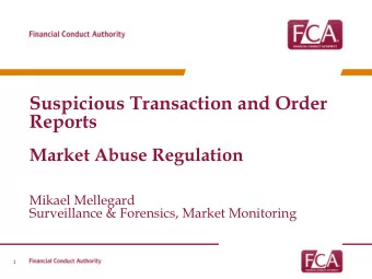 Reports  Market Abuse Regulation  Mikael Mellegard  Surveillance &amp; Forensics, Market Monitoring