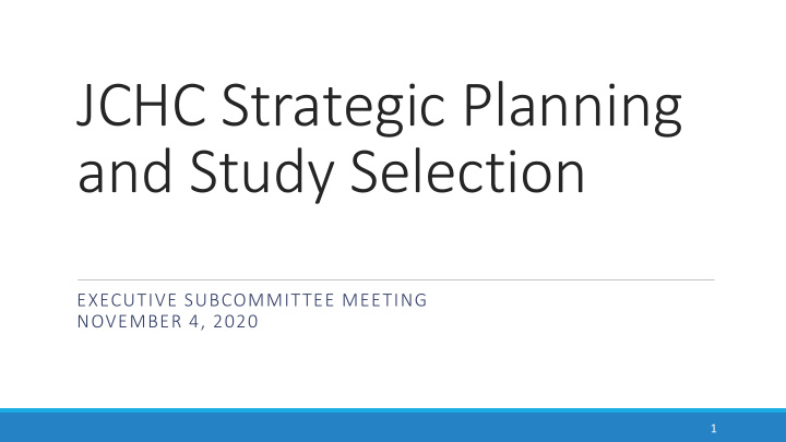 jchc strategic planning and study selection