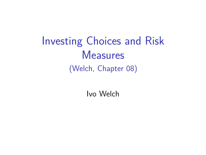 investing choices and risk measures