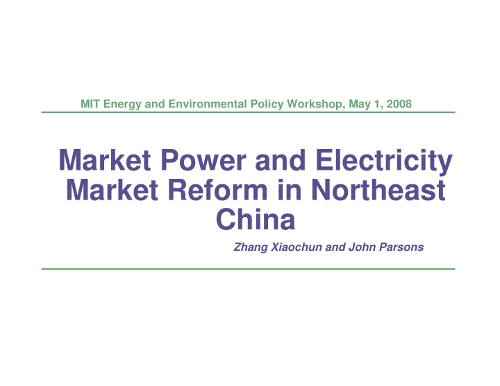 market power and electricity market reform in northeast