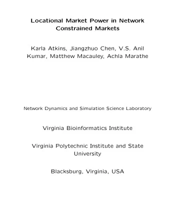 Locational Market Power in Network  Constrained Markets  Karla Atkins, Jiangzhuo Chen, V.S. Anil