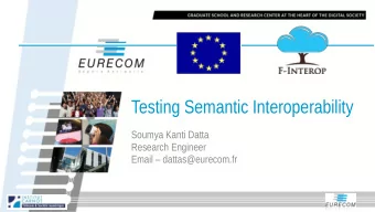 Testing Semantic Interoperability  Soumya Kanti Datta  Research Engineer  Email