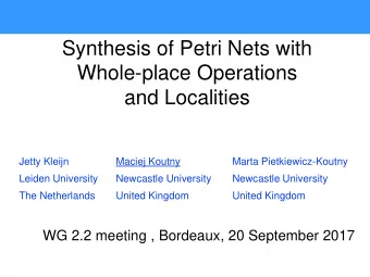 Whole-place Operations  and Localities  Jetty Kleijn  Maciej Koutny  Marta Pietkiewicz-Koutny