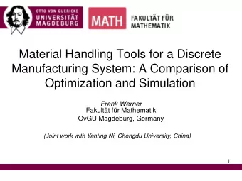 Material Handling Tools for a Discrete  Manufacturing System: A Comparison of  Optimization and