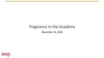 Pregnancy in the Academy  November 16, 2016  Saranna Thornton  Saranna Thornton is a professor of