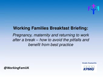 Working Families Breakfast Briefing:  Pregnancy, maternity and returning to work after a break
