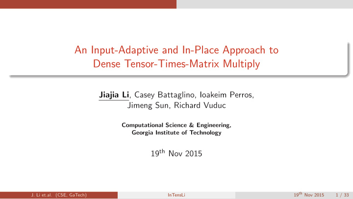 an input adaptive and in place approach to dense tensor