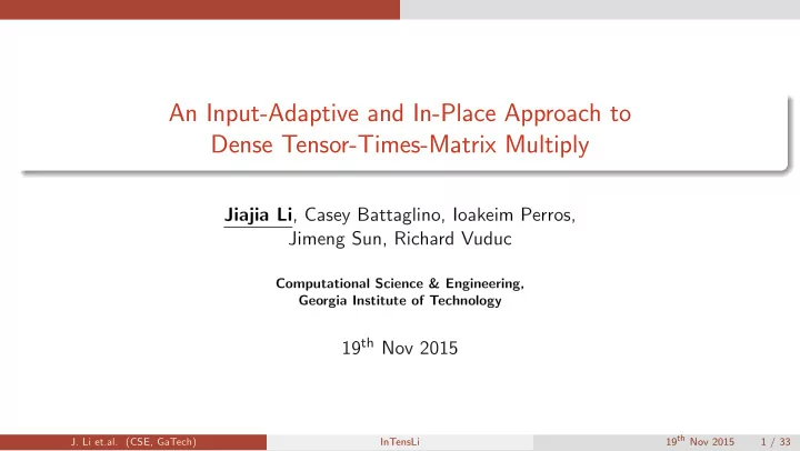 an input adaptive and in place approach to dense tensor