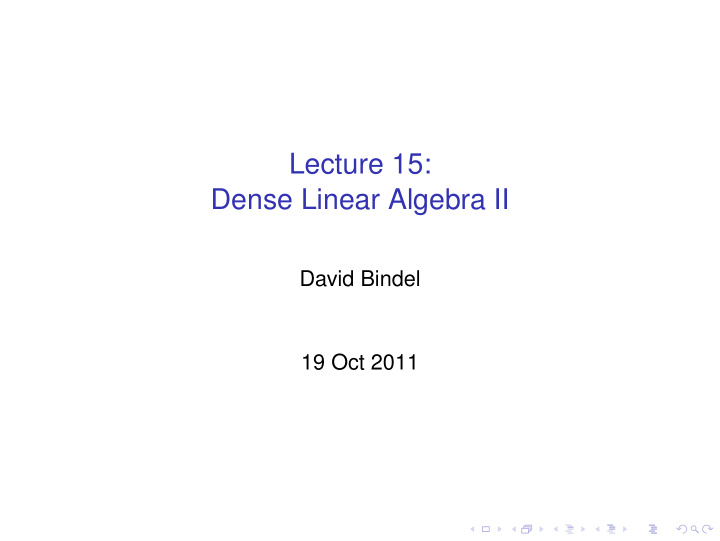 lecture 15 dense linear algebra ii