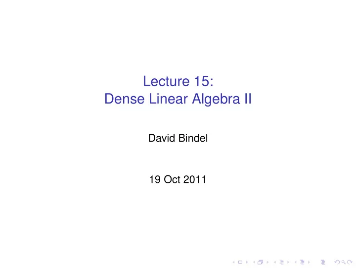 lecture 15 dense linear algebra ii