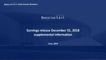 Bevco Lux S. r.l.  Earnings release December 31, 2018  supplemental information  June, 2019