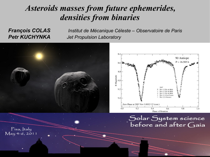 asteroids masses from future ephemerides densities from