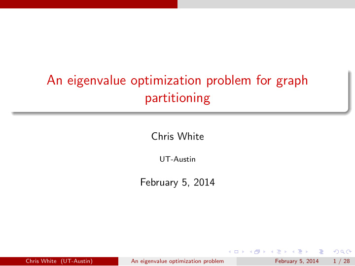 an eigenvalue optimization problem for graph partitioning