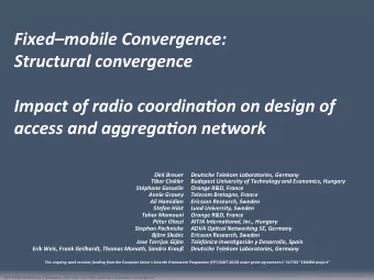 Fixedmobile Convergence:  Structural convergence  Impact of radio coordinaTon on design of