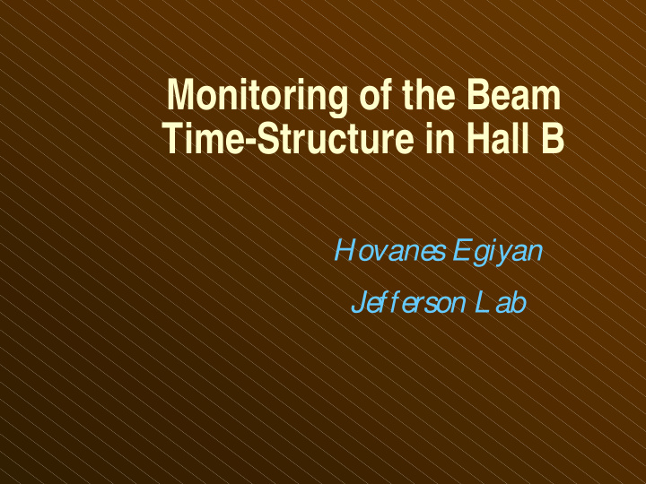 monitoring of the beam time structure in hall b