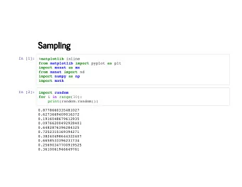 Sampling  Sampling  In [1]: % matplotlib inline from matplotlib import pyplot as plt import mxnet