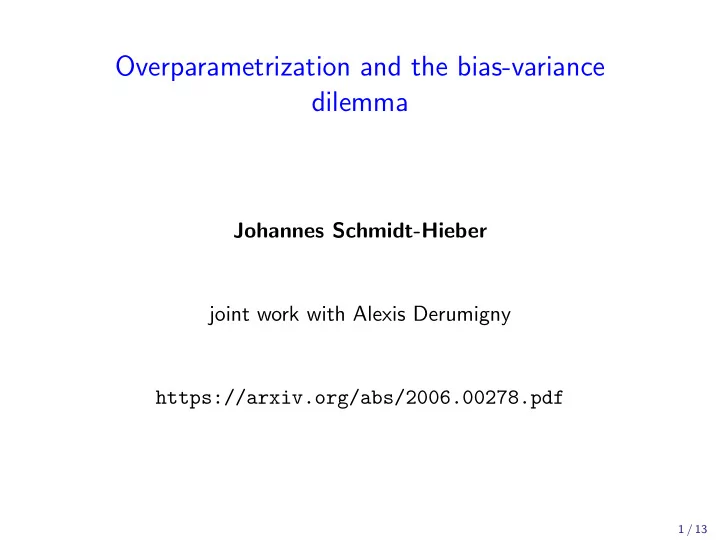 overparametrization and the bias variance dilemma