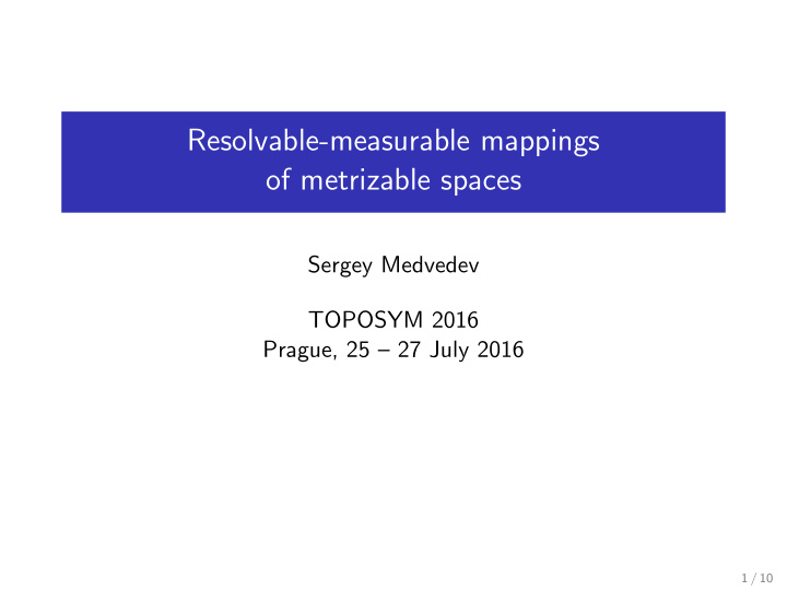 resolvable measurable mappings of metrizable spaces