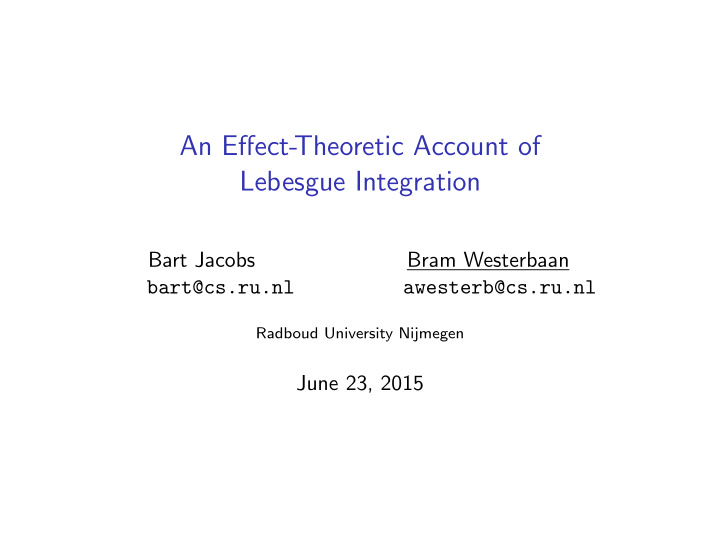 an effect theoretic account of lebesgue integration