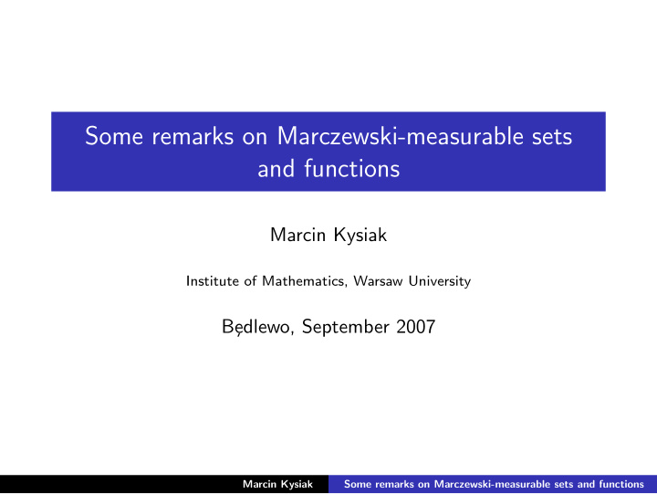 some remarks on marczewski measurable sets and functions