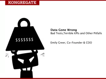 $  $  $  $  $  $  $ Emily Greer, Co-Founder &amp; COO Data is awesome Data is also a hot mess So