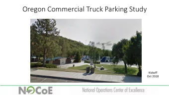 Oregon Commercial Truck Parking Study  Kickoff  Oct 2018  Back  ckground  Movement of goods