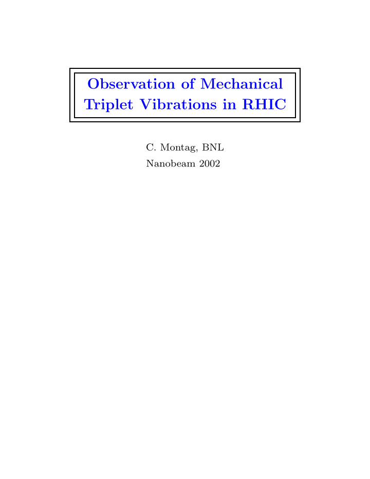 observation of mechanical triplet vibrations in rhic