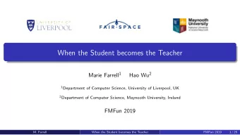 When the Student becomes the Teacher Marie Farrell 1 Hao Wu 2 1 Department of Computer Science,