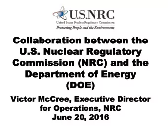 Collaboratio  Collaboration betw  n betwee  een th  n the  e  U.S.  U.S. Nuclear  Nuclear Regulato