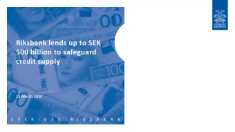 Riksbank lends up to SEK  500 billion to safeguard  credit supply  13 March 2020  Increased spread