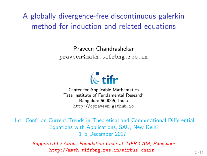 a globally divergence free discontinuous galerkin method