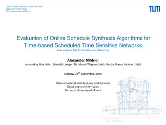 Evaluation of Online Schedule Synthesis Algorithms for  Time-based Scheduled Time Sensitive