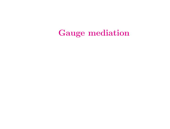 gauge mediation messengers of susy breaking