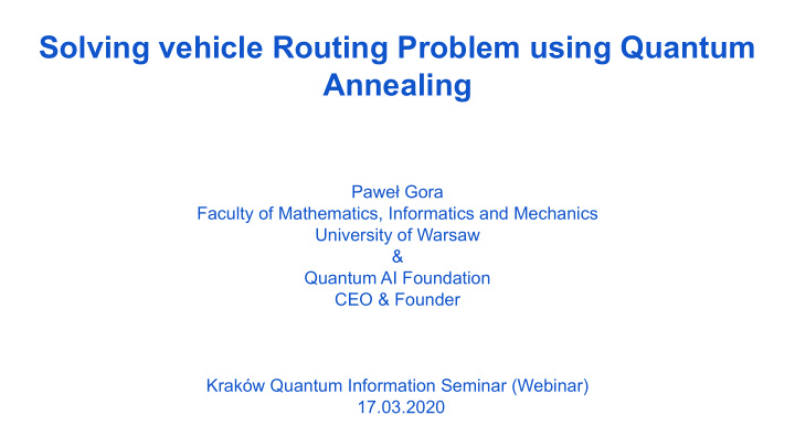 solving vehicle routing problem using quantum annealing