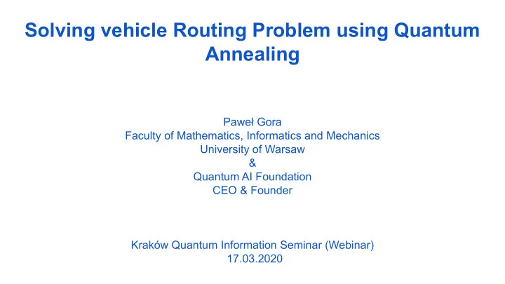 solving vehicle routing problem using quantum annealing
