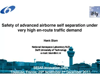 Safety of advanced airborne self separation under  very high en-route traffic demand