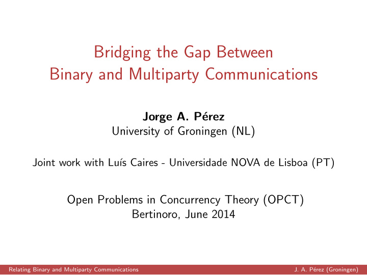 bridging the gap between binary and multiparty