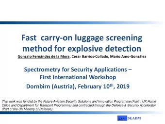 Fast carry-on luggage screening  method for explosive detection  Gonzalo Fernndez de la Mora,