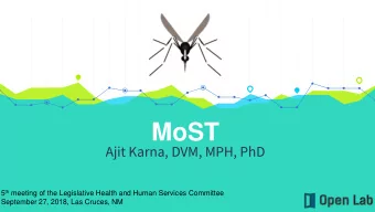 MoST  Ajit Karna, DVM, MPH, PhD 5 th meeting of the Legislative Health and Human Services Committee