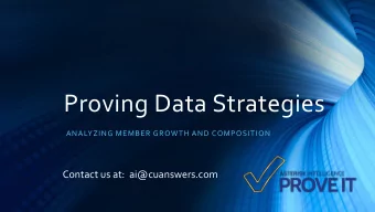 Proving Data Strategies  ANALYZING MEMBER GROWTH AND COMPOSITION  Contact us at:  ai@cuanswers.com