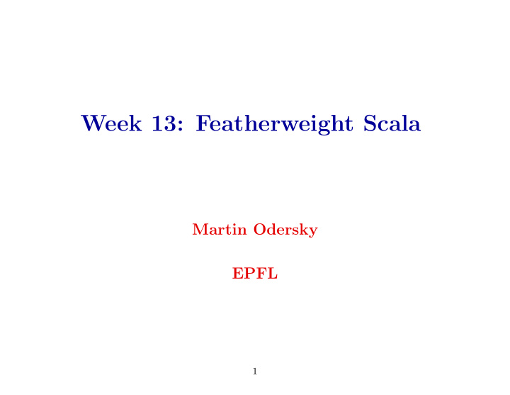 week 13 featherweight scala