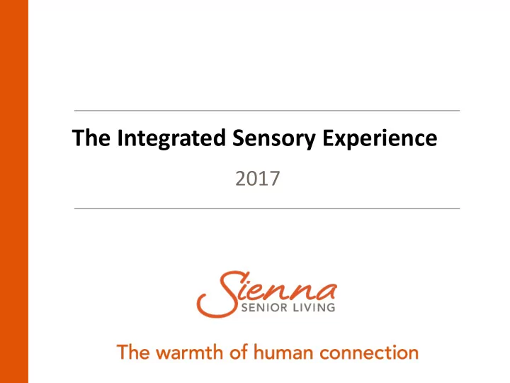 the integrated sensory experience