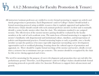 4.4.2 (Mentoring for Faculty Promotion &amp; Tenure)  All instructors/assistant professors are