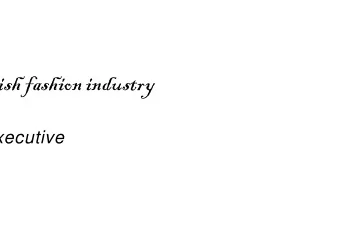 ritish fas  h fashion industry  Executi  utive  not-for-p  not-for-p  profit organisation that aims