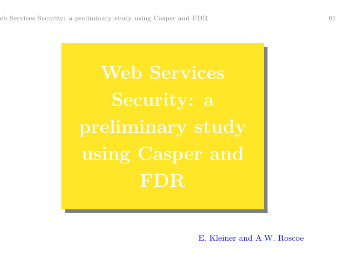 web services security a preliminary study using casper
