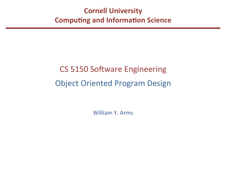 cs 5150 so ware engineering object oriented program design