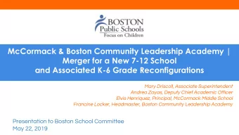 McCormack &amp; Boston Community Leadership Academy |  Merger for a New 7-12 School  and Associated